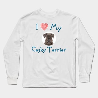 I Love My Cesky Terrier Long Sleeve T-Shirt